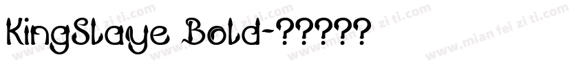 KingSlaye Bold字体转换